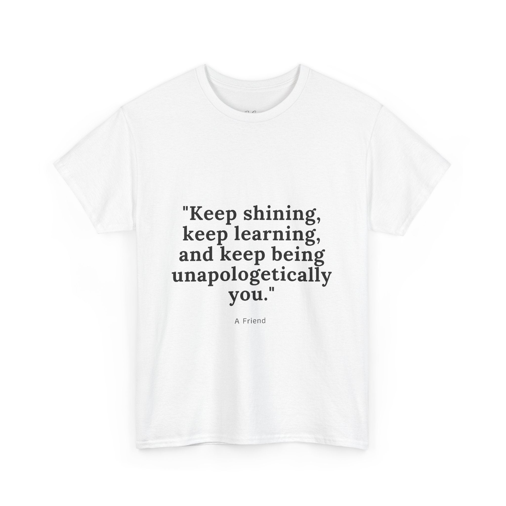 Inspirational Quote Tee