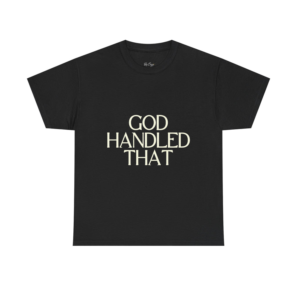 God Handle That T-Shirt — Christian Faith Message Tee