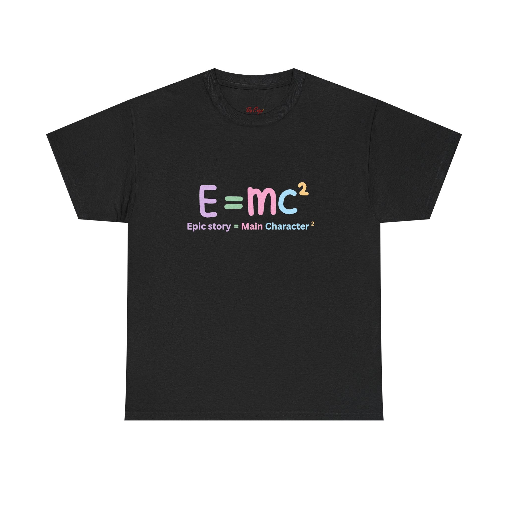 E=mc Pastel Graphic Tee — "Epic story = Main Character" Casual Science Shirt