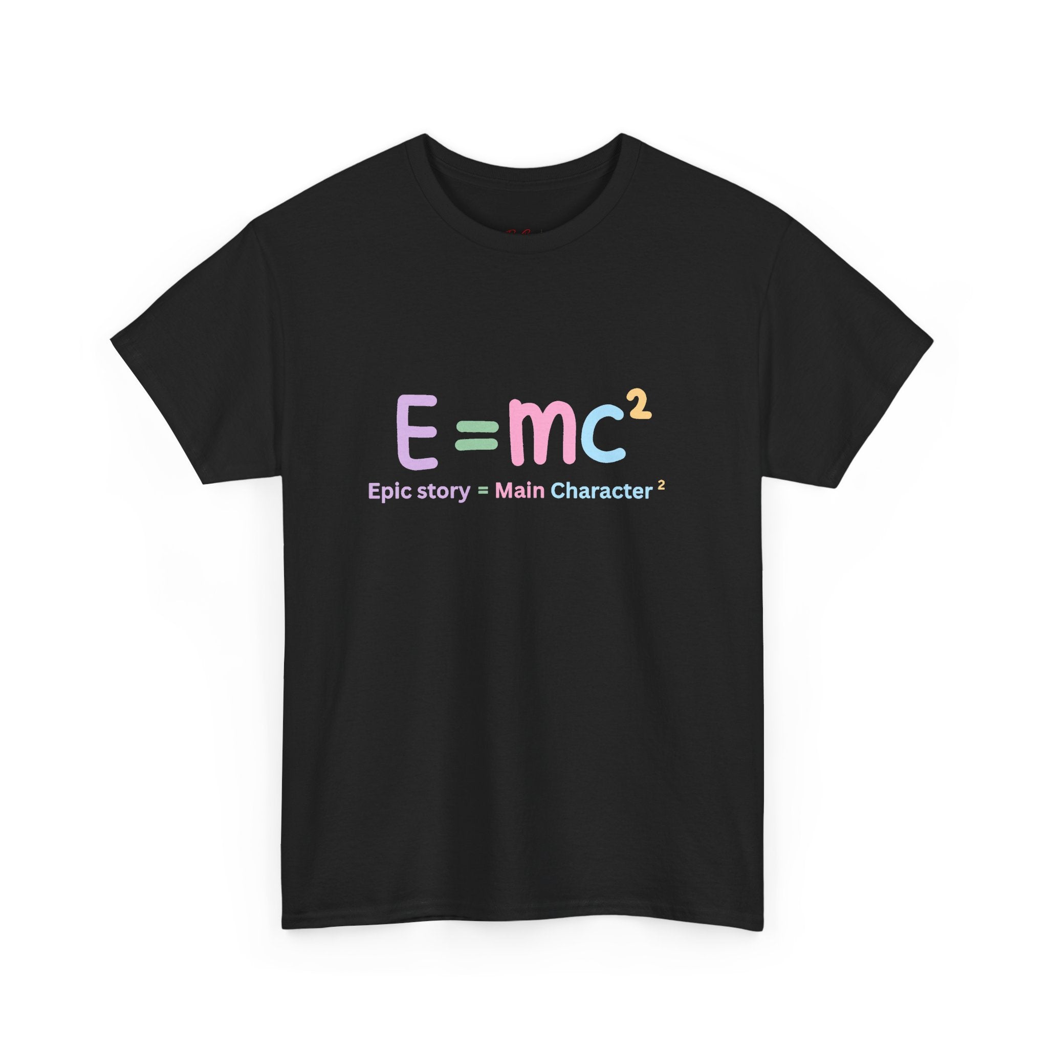 E=mc Pastel Graphic Tee — "Epic story = Main Character" Casual Science Shirt