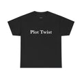Plot Twist T-Shirt — Funny Literary Graphic Tee