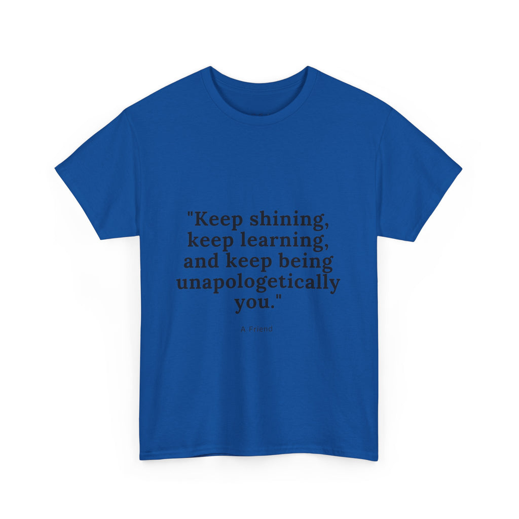 Inspirational Quote Tee