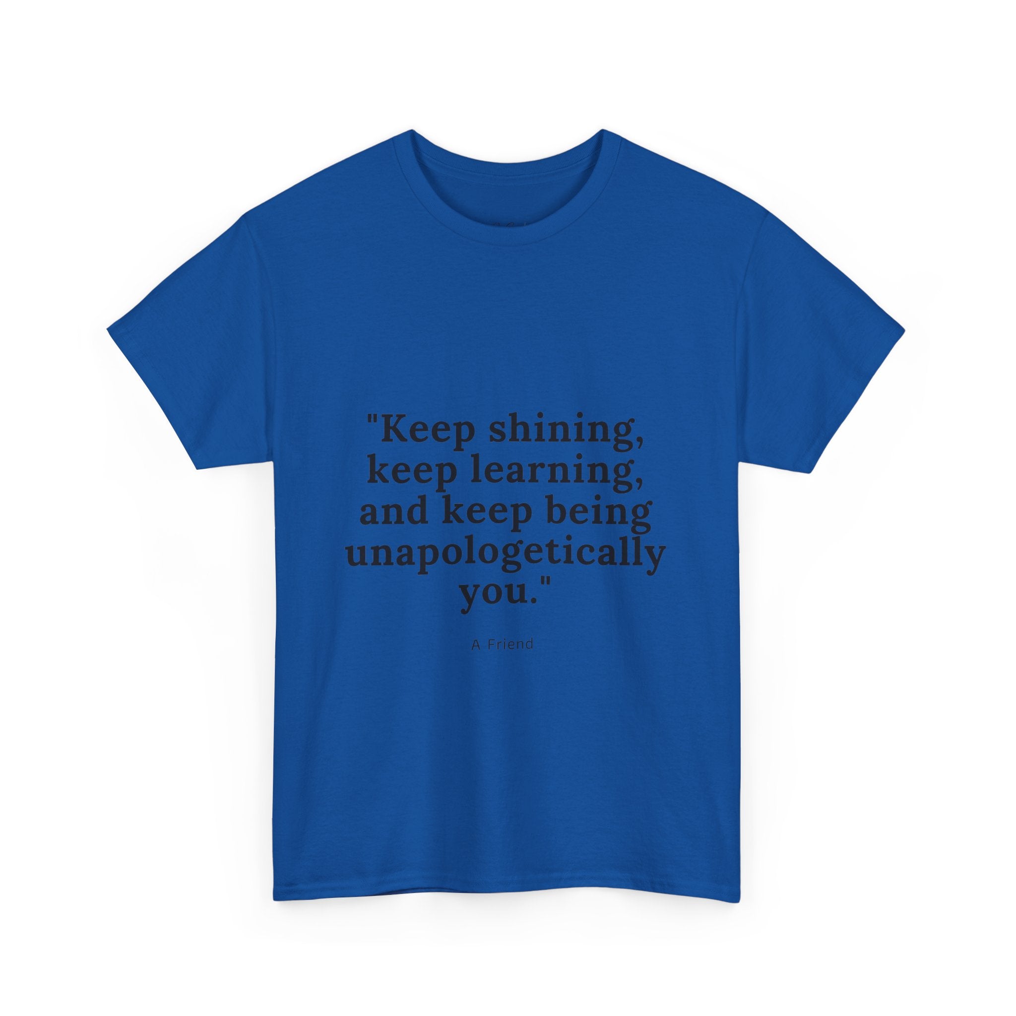 Inspirational Quote Tee
