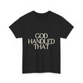 God Handle That T-Shirt — Christian Faith Message Tee